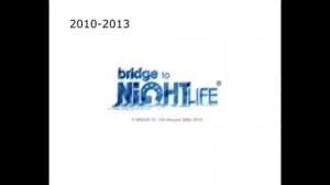 История заставок BRIDGE TO NIGHTLIFE (G-Major)