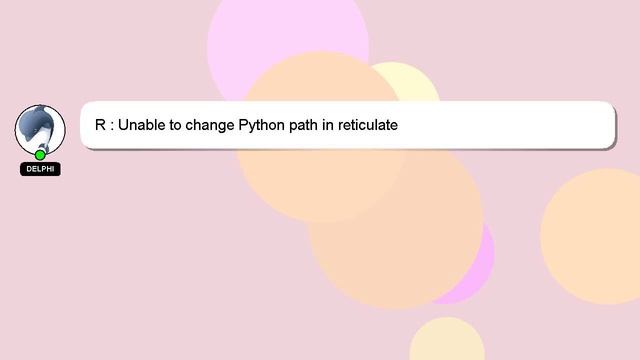 R : Unable to change Python path in reticulate смотреть онлайн