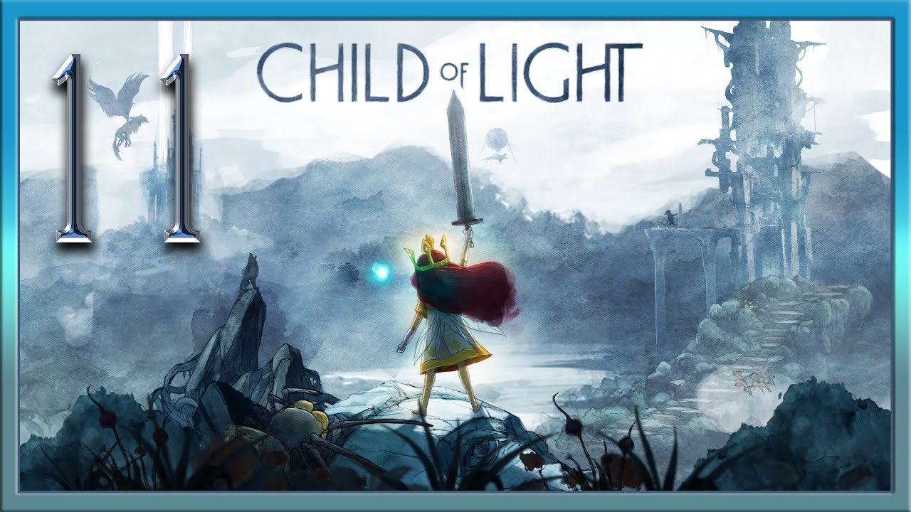 Child of Light ★ 11: Финал