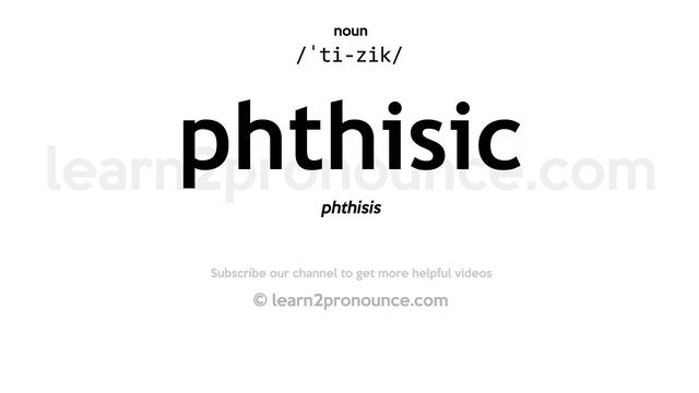 Pronunciation of Phthisic | Definition of Phthisic смотреть онлайн