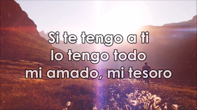 Si Te Tengo A Ti, Lo Tengo Todo - Marcos Brunet | Adoración