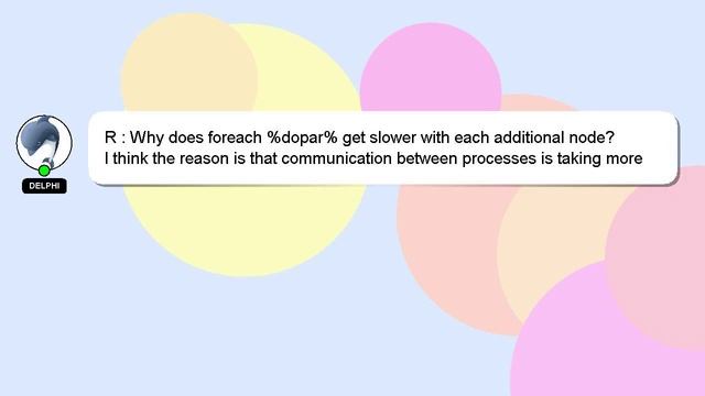 R : Why does foreach %dopar% get slower with each additional node? смотреть онлайн
