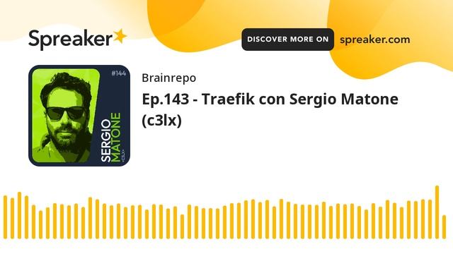 Ep.143 - Traefik con Sergio Matone (c3lx) смотреть онлайн