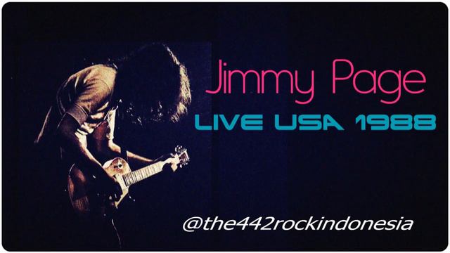 Jimmy Page Live USA 1988  @the442rockindonesia