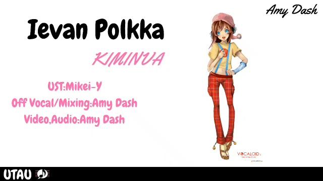 (UTAU) KIMINVA - Ievan Polkka смотреть онлайн