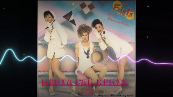 The Flirts - Helpless ( Media Fan remix)