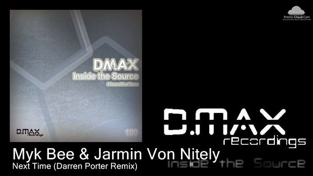 Myk Bee & Jarmin Von Nitely - Next Time (Darren Porter Remix) смотреть онлайн