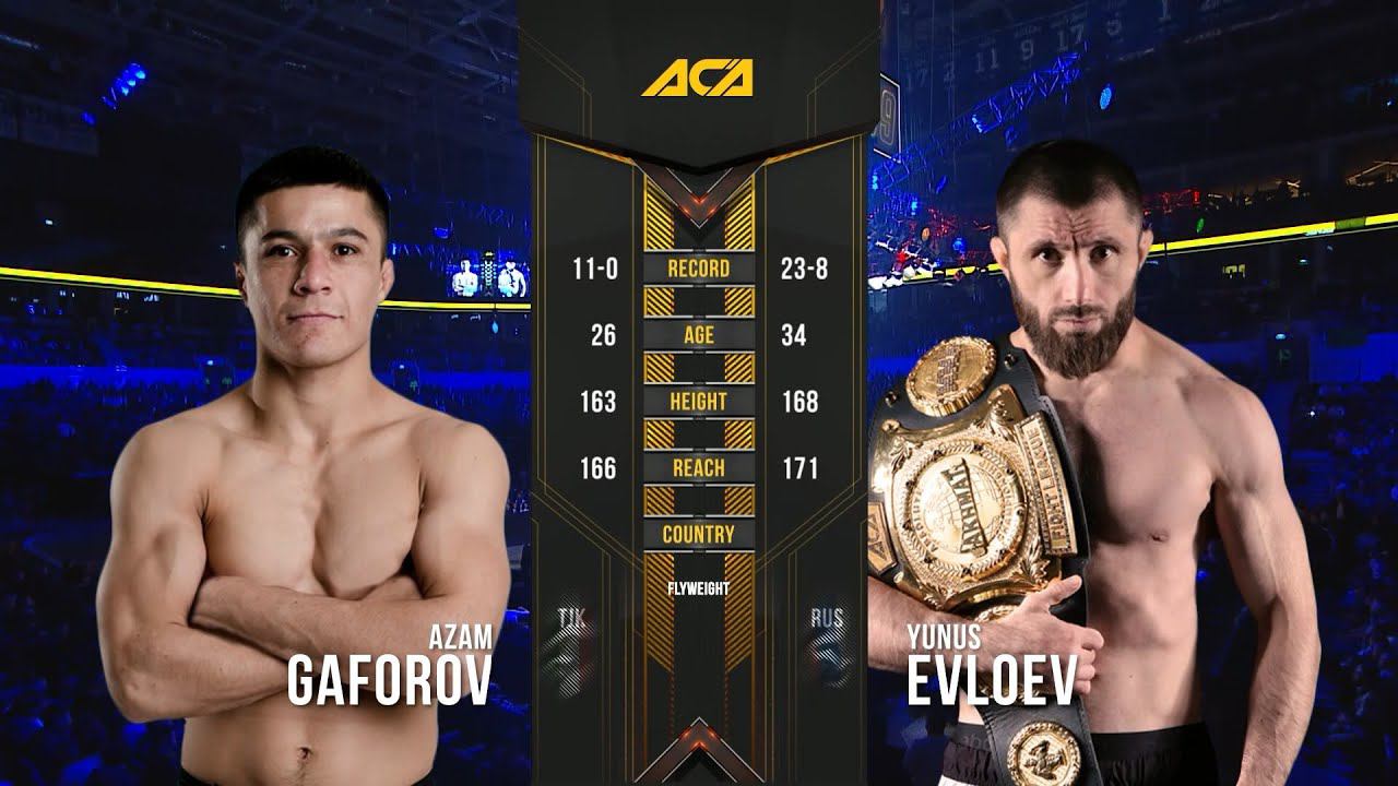 Азам Гафоров vs. Юнус Евлоев | Azam Gaforov vs. Yunus Evloev | ACA 99 смотреть онлайн