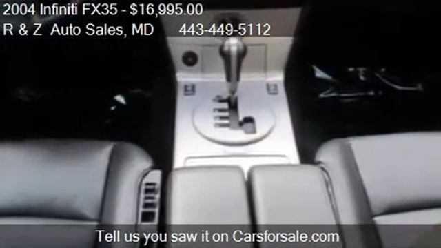 2004 Infiniti FX35 4 DOOR - for sale in BALTIMORE, MD 21206 смотреть онлайн
