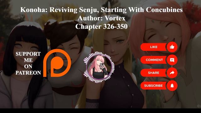 Konoha: Reviving Senju, Starting With Concubines | Author: Vortex | Chapter 326-350 | Audiobook смотреть онлайн