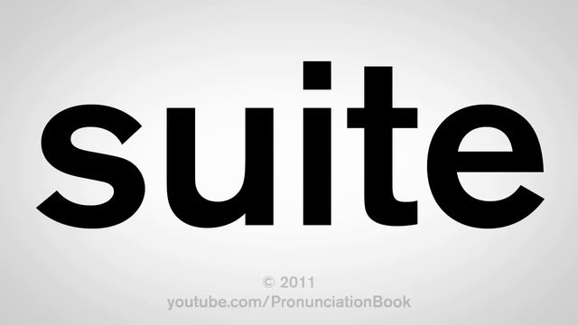 How To Pronounce Suite смотреть онлайн