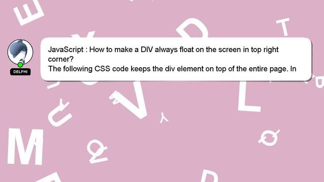 JavaScript : How to make a DIV always float on the screen in top right corner? смотреть онлайн