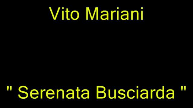 Vito mariani serenata busciarda by Saviano смотреть онлайн