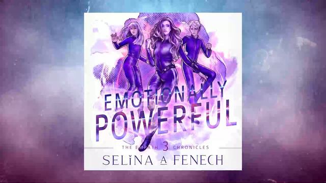 Emotionally Powerful  - Empath Chronicles Trilogy Book Three - Full Young Adult Audiobook
