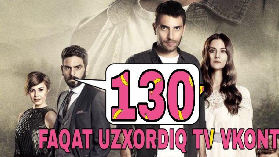 СУЙЛА КОРА ДЕНГИЗ 130 КИСМ УЗБЕК ТИЛИДА смотреть онлайн