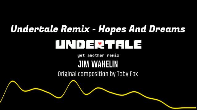 Undertale Remix - Hopes And Dreams смотреть онлайн