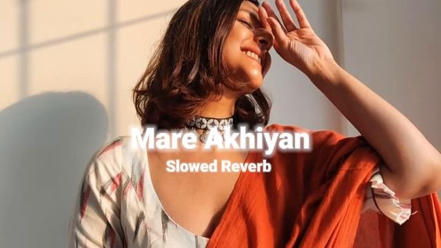 Sau Sau Awaazein Maare Akhiyan (Slowed Reverb) 3AM Radio