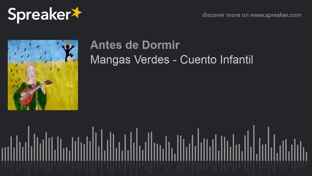 Mangas Verdes - Cuento Infantil смотреть онлайн