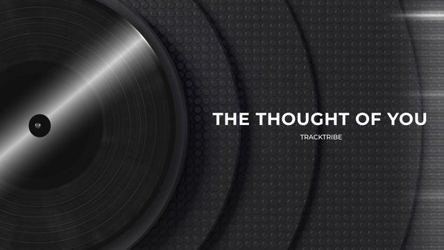 Youtube Jazz music "The Thought of You" TrackTribe смотреть онлайн