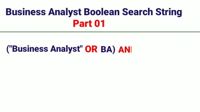 Part 01 | Business Analyst Boolean Search String | IT Business Analyst Boolean Search String | смотреть онлайн