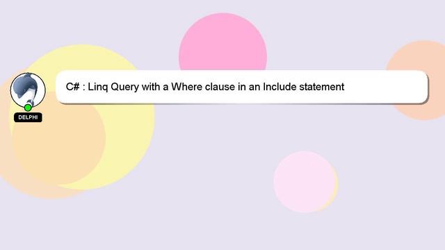 C# : Linq Query with a Where clause in an Include statement смотреть онлайн