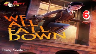 Project _Ностальгия_ Прохождение We Happy Few Dlc 3 # 6 {2019}