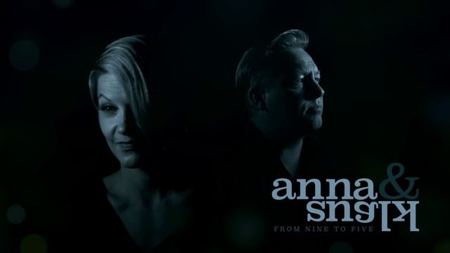 Anna&Klaus / From Nine To Five смотреть онлайн
