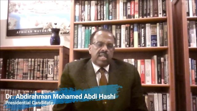Dr. Abdirahman Mohamed Abdi Hashi discusses Somalias current issues and his Presidential Candidacy