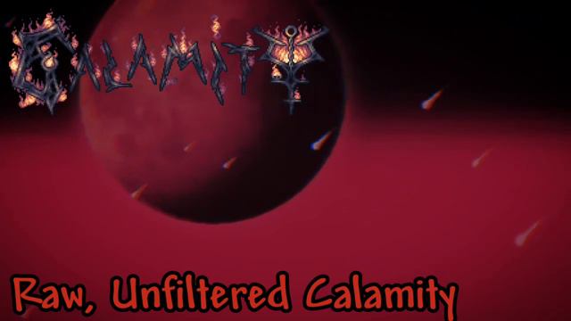 Terraria Calamity Mod -Raw, Unfiltered Calamity- -Chaos Remix-