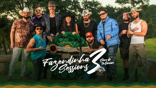 Fazendinha Sessions #3 - Som do Interior смотреть онлайн