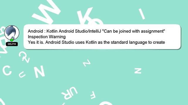 Android : Kotlin Android Studio/IntelliJ "Can be joined with assignment" Inspection Warning смотреть онлайн
