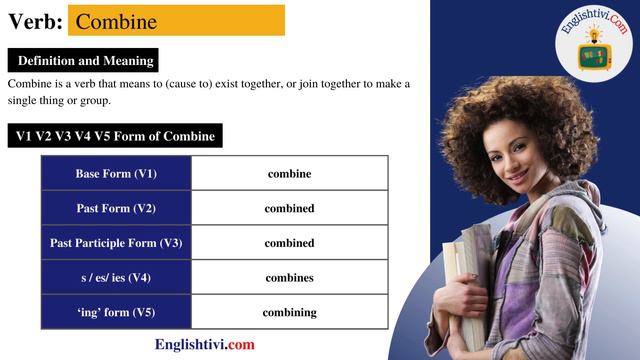 combine V1 V2 V3 V4 V5 Base Form, Past Simple, Past Participle Form of combine | Englishtivi.com смотреть онлайн