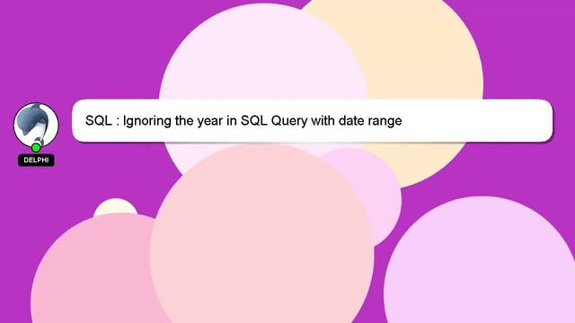 SQL : Ignoring the year in SQL Query with date range смотреть онлайн