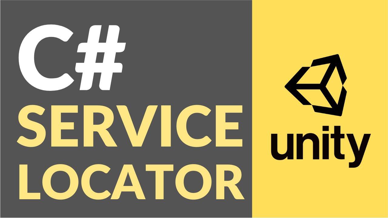 Как использовать паттерн Локатор Служб (Service Locator) в Unity? смотреть онлайн
