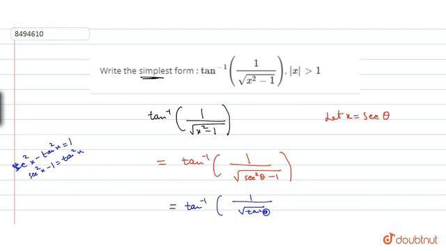 Write the simplest form : `tan^(-1)(1/sqrt(x^2 -1))`, `|x|gt1` смотреть онлайн