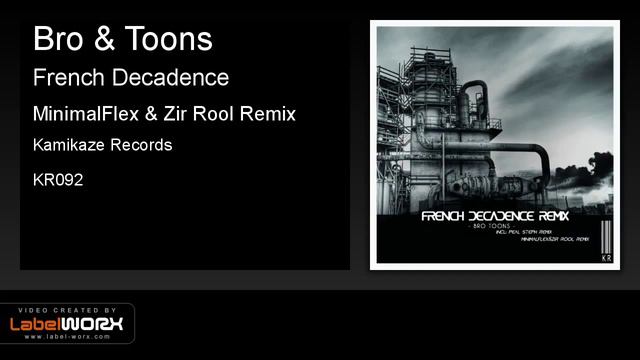 Bro & Toons - French Decadence (MinimalFlex & Zir Rool Remix) смотреть онлайн