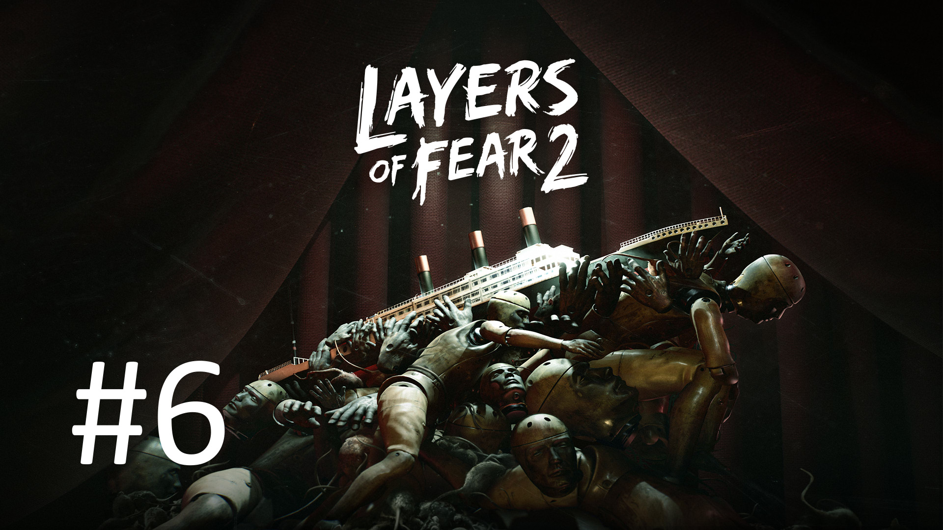 Прохождение Layers of Fear 2 - Часть 6