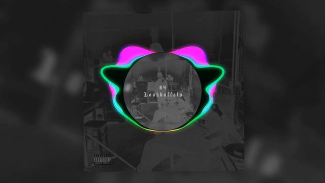84, LOOKBUFFALO - Чисто папа(Ремикс)