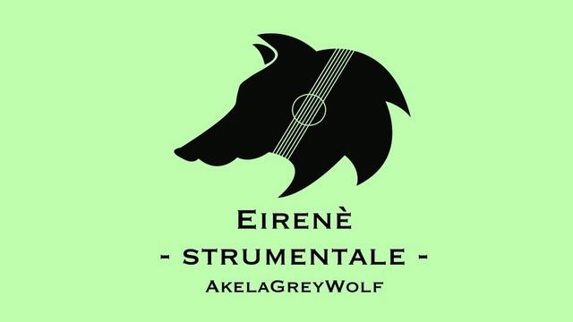 AkelaGreyWolf - Eirenè (strumentale) - Canto Scout - TESTO E ACCORDI смотреть онлайн