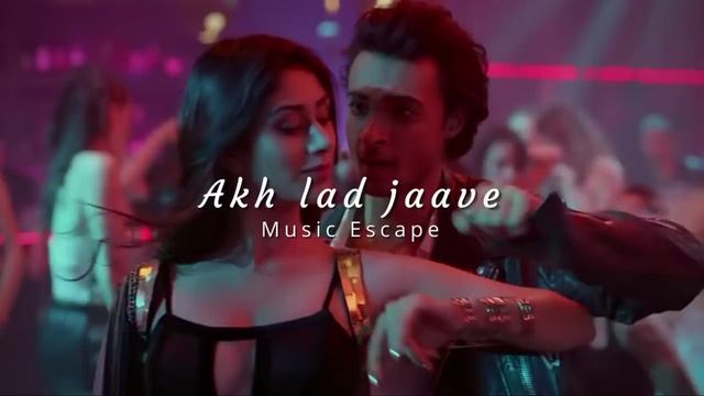 Akh lad jaave - Loveyatri ( slowed + reverbed ) | Music Escape смотреть онлайн