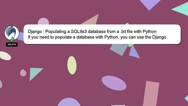Django : Populating a SQLite3 database from a .txt file with Python смотреть онлайн