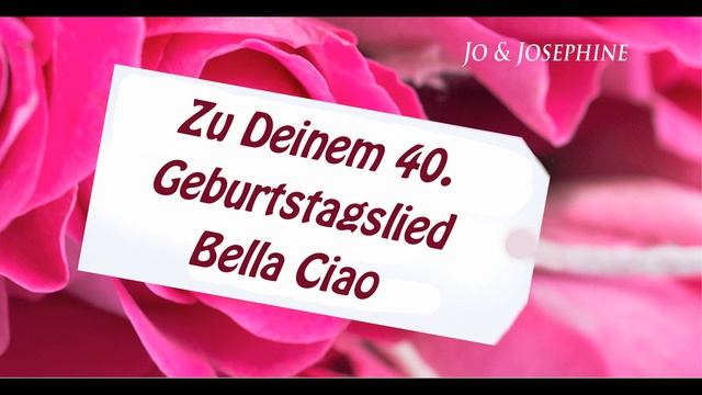 Geburtstagsständchen - Geburtstagslied zum 40. Bella Ciao als MP3 oder Video herunterladen смотреть онлайн