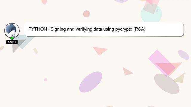 PYTHON : Signing and verifying data using pycrypto (RSA) смотреть онлайн
