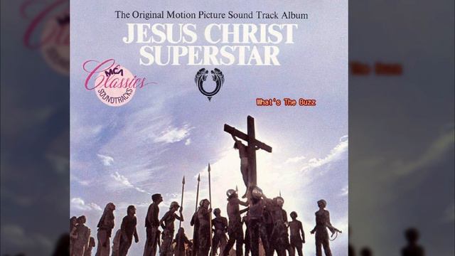 03) Whats The Buzz - Jesus Christ Superstar смотреть онлайн