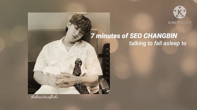 7 minutes of Seo Changbin talking to fall asleep to смотреть онлайн