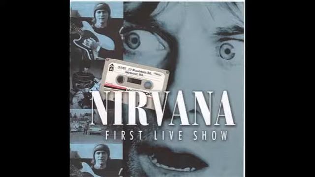 Nirvana-The First Show-Downer
