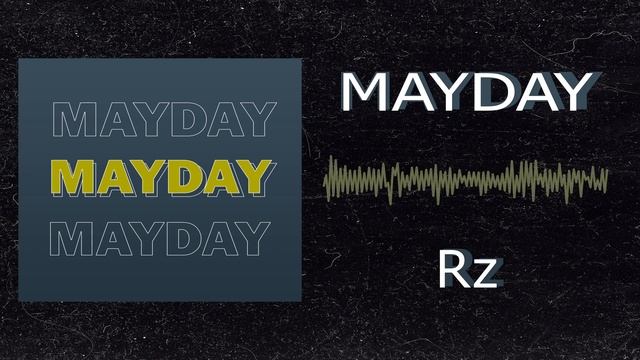 Mayday-Rz смотреть онлайн