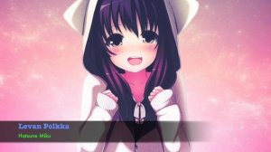 ★NIGHTCORE★LEVAN POLKKA - HATSUNE MIKUツ༼ つ ◕_◕ ༽つ