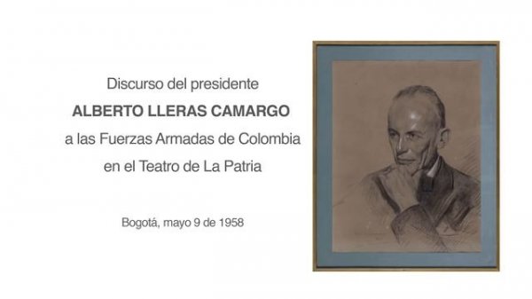 DISCURSO ALBERTO LLERAS CAMARGO 9 de mayo 1958