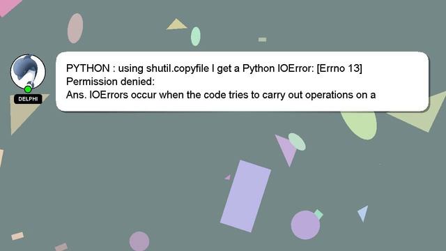 PYTHON : using shutil.copyfile I get a Python IOError: [Errno 13] Permission denied: смотреть онлайн